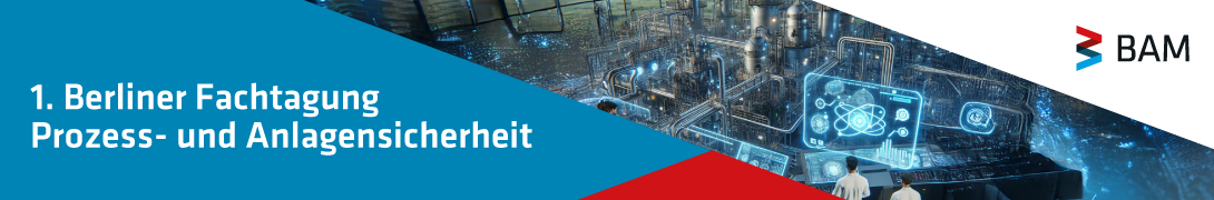 Header Veranstaltung Prozess und Anlagensicherheit Header Veranstaltung Prozess und Anlagensicherheit