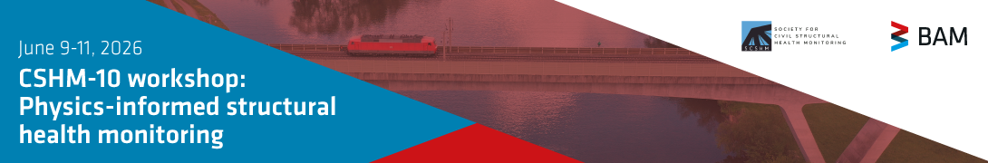 CSHM-10 workshop: Physics-informed structural health monitoring CSHM-10 workshop: Physics-informed structural health monitoring